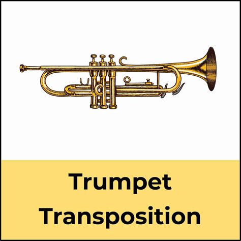 Trumpet Transposition A Beginner S Guide Trumpet Heroes Trumpet Transposition A Beginner S Guide Trumpet Heroes